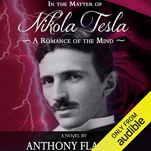 In the Matter of Nikola Tesla Audiobook By Anthony Flacco cover art