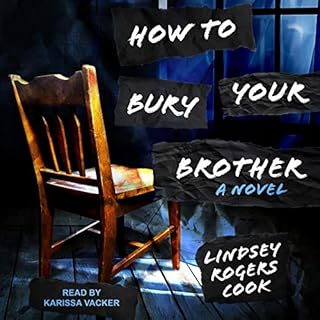 How to Bury Your Brother Audiolibro Por Lindsey Rogers Cook arte de portada