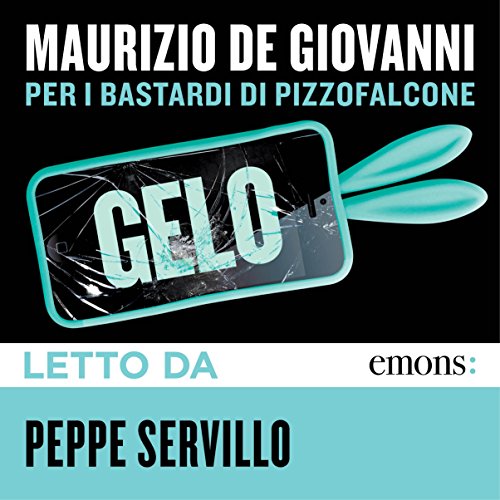 Gelo Audiobook By Maurizio De Giovanni cover art