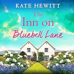 The Inn on Bluebell Lane Audiobook By Kate Hewitt cover art