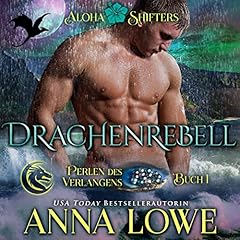 Drachenrebell [Dragon Rebel] Audiolibro Por Anna Lowe arte de portada