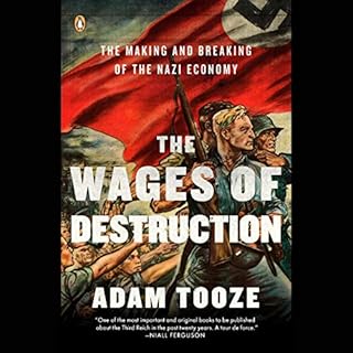 The Wages of Destruction Audiobook By Adam Tooze cover art