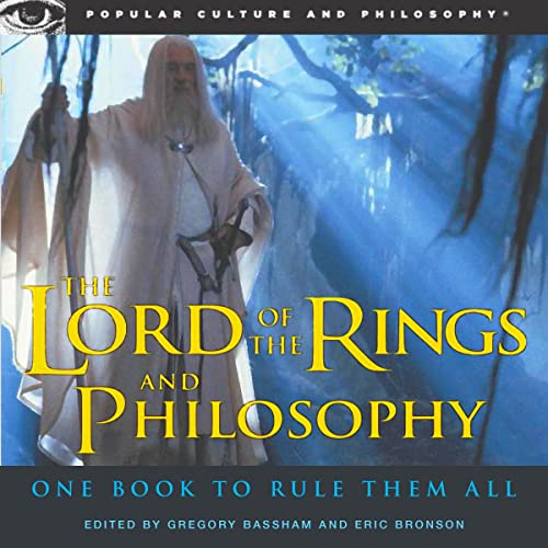 The Lord of the Rings and Philosophy: One Book to Rule Them All Titelbild