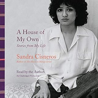 A House of My Own Audiobook By Sandra Cisneros cover art