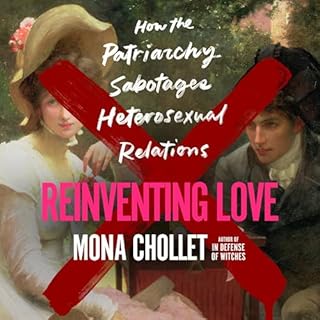 Reinventing Love Audiobook By Mona Chollet, Susan Emanuel - translator cover art