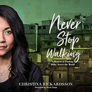 Never Stop Walking Audiobook By Christina Rickardsson, Tara F. Chace - translator cover art