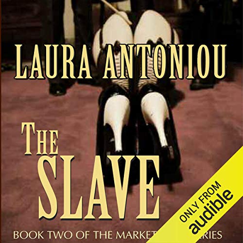 The Slave: Book Two of the Marketplace Series Audiolivro Por Laura Antoniou capa