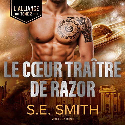 Le Cœur traître de Razor [Razor's Traitorous Heart] Audiolivro Por S. E. Smith capa