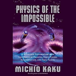 Physics of the Impossible Audiobook By Michio Kaku cover art