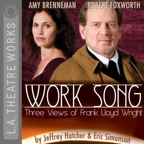 Work Song - Three Views of Frank Lloyd Wright cover art