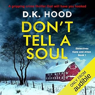 Don't Tell a Soul Audiobook By D. K. Hood cover art