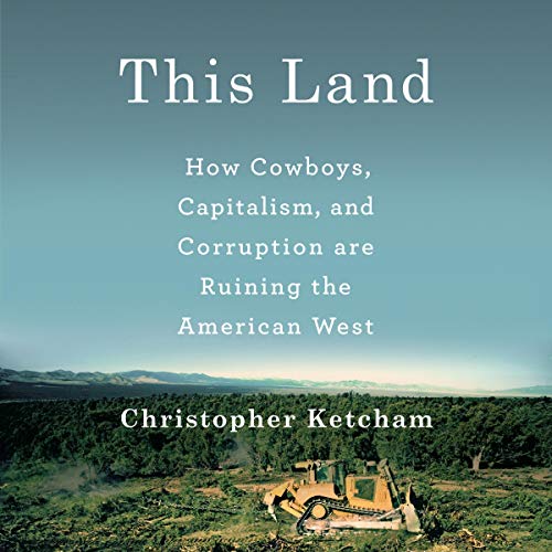 This Land Audiolibro Por Christopher Ketcham arte de portada