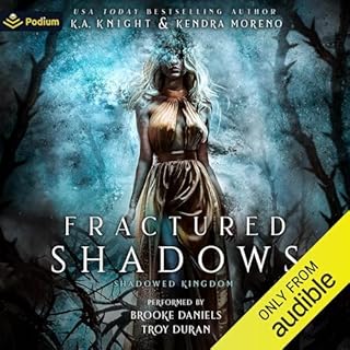 Fractured Shadows Audiobook By K.A. Knight, Kendra Moreno cover art