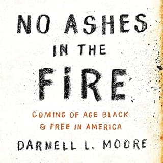 No Ashes in the Fire Audiolibro Por Darnell L Moore arte de portada