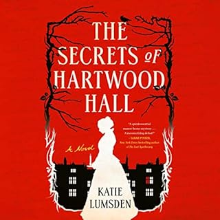 The Secrets of Hartwood Hall Audiobook By Katie Lumsden cover art