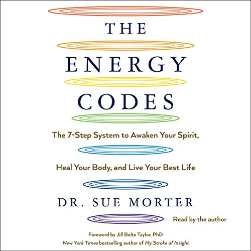 The Energy Codes Audiolibro Por Dr. Sue Morter DC, Jill Bolte Taylor PhD - foreword arte de portada