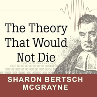 The Theory That Would Not Die Audiobook By Sharon Bertsch McGrayne cover art