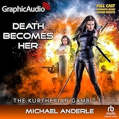 Death Becomes Her [Dramatized Adaptation] Audiobook By Michael Anderle cover art