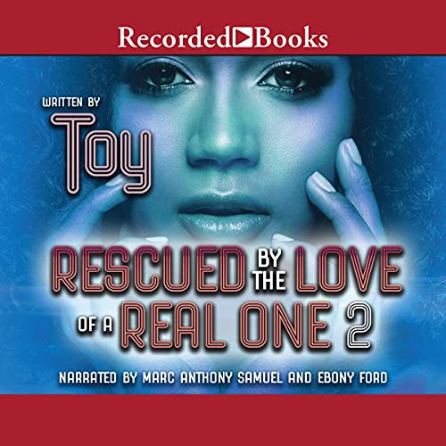 Rescued by the Love of a Real One 2 Audiobook By Toy cover art