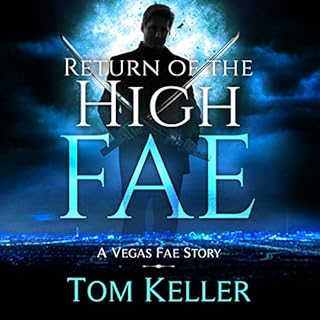 Return of the High Fae Audiobook By Tom Keller cover art