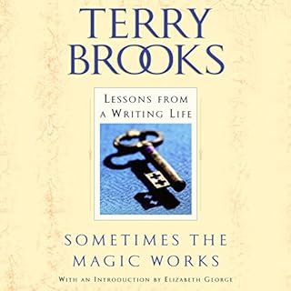 Sometimes the Magic Works Audiobook By Terry Brooks cover art