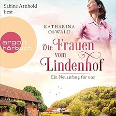 Die Frauen vom Lindenhof - Ein Neuanfang für uns Titelbild