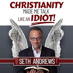 Christianity Made Me Talk Like an Idiot cover art