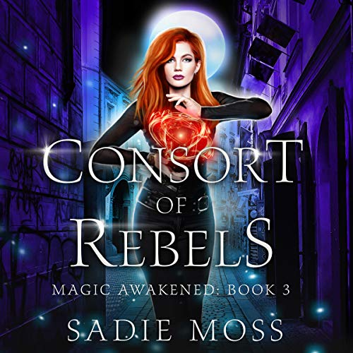 Consort of Rebels Audiolibro Por Sadie Moss arte de portada