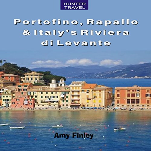 Portofino, Rapallo, and Italy's Riviera di Levante cover art