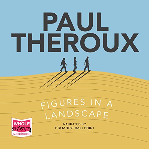 Figures in a Landscape Audiolibro Por Paul Theroux arte de portada