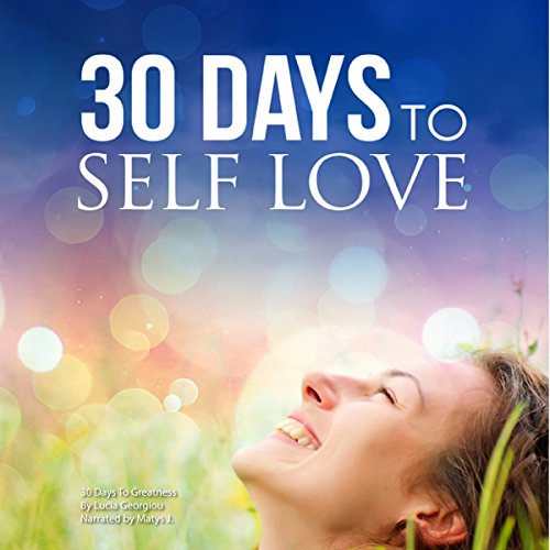 30 Days to Self Love Audiolibro Por 30 Days To Greatness, Lucia Georgiou arte de portada