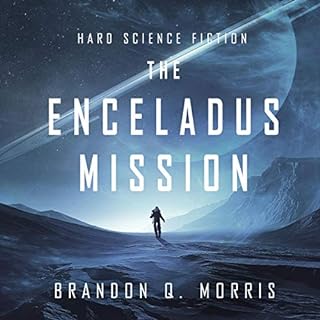 The Enceladus Mission Audiobook By Brandon Q. Morris cover art