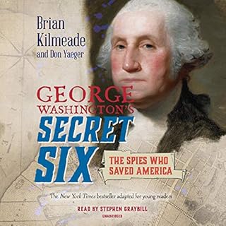 George Washington's Secret Six (Young Readers Adaptation) Audiobook By Brian Kilmeade, Don Yaeger cover art