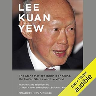 Lee Kuan Yew Audiobook By Graham Allison, Robert D. Blackwill, Ali Wyne cover art