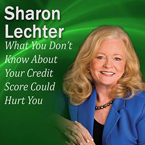 What You Don’t Know About Your Credit Score Could Hurt You Audiolibro Por Sharon Lechter arte de portada