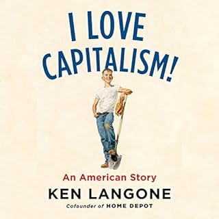 I Love Capitalism! Audiobook By Ken Langone cover art