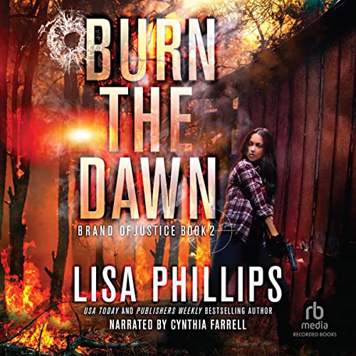 Burn the Dawn Audiolibro Por Lisa Phillips arte de portada