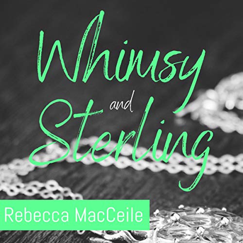 Whimsy and Sterling Audiolibro Por Rebecca MacCeile arte de portada