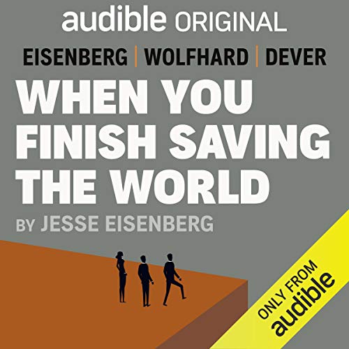 When You Finish Saving the World Audiolibro Por Jesse Eisenberg arte de portada