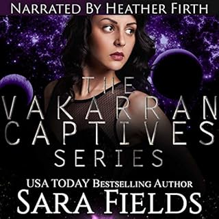 The Vakarran Captives Series: A Four Book Box Set Audiobook By Sara Fields cover art