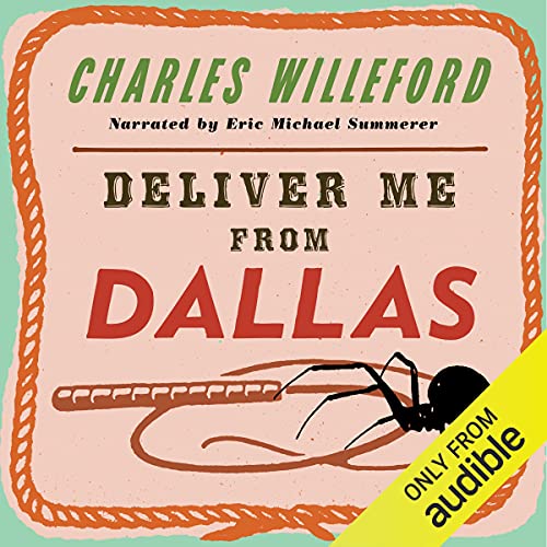 Deliver Me from Dallas Audiolivro Por Charles Willeford capa