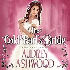 The Cold Earl's Bride: A Historical Regency Romance cover art