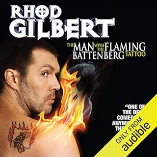 The Man with the Flaming Battenberg Tattoo Audiobook By Rhod Gilbert cover art