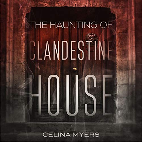 The Haunting of Clandestine House cover art