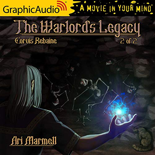 The Warlord's Legacy (2 of 2) [Dramatized Adaptation] Audiobook By Ari Marmell cover art