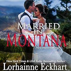 Married in Montana: The Complete Collection cover art