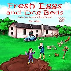 Fresh Eggs and Dog Beds Audiolibro Por Nick Albert arte de portada