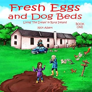 Fresh Eggs and Dog Beds Audiolibro Por Nick Albert arte de portada