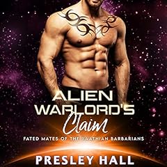 Alien Warlord's Claim Audiolibro Por Presley Hall arte de portada