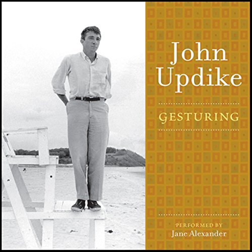 Gesturing Audiobook By John Updike cover art